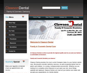 clawsondentistry.com: Clawson Dentistry - Family, Cosmetic & Implant Dentistry - Home Page
Clawson Dental provides comprehensive dentistry for adults and children. We provide all phases of dental treatment, including cosmetic dentistry, veneers, mercury free fillings, dental bonding, periodontal treatment, root canals, dentures, and implant restorations.