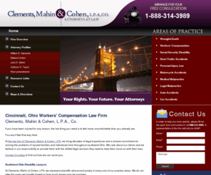 cmclawyers.com: Cincinnati Workers' Comp Law Firm, Personal Injury Lawyers - Clements, Mahin & Cohen Law
Workers' compensation law firm Clements, Mahin & Cohen in Cincinnati utilizes decades of legal experience to represent injured clients and their families throughout southwest Ohio.