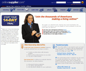 onlinesupplierinc.com: Wholesale Product Online Supplier & Auction Supply - ebay Online Supplier & Auction Business - ebay Online Jobs
Wholesale product from Online Supplier is your auction supply source for an eBay auction business. As an eBay online wholesale supplier we provide you with the product you need to start on online auction business. We make eBay online jobs a reality.