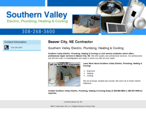southernvalleyne.com: Contractor Beaver City, NE
Southern Valley Electric, Plumbing, Heating & Cooling provides professional repair services to Beaver City, NE. Call 308-268-3600 today.