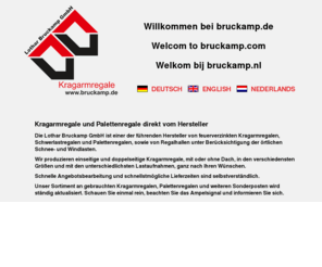 bruckamp.de: Kragarmregale gebraucht und neu, Palettenregale, Schwerlastregale, Regalhallen von Ihrem Partner Lothar Bruckamp GmbH
Kragarmregale - Ihr kompetenter Partner - Lothar Bruckamp GmbH