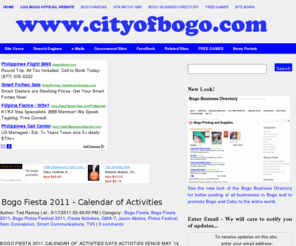 cityofbogo.com: City of Bogo
Your source of various information about Bogo City or Bogo Cebu or Bogo City Cebu and some interesting stuff about earning online, earn money online, earn online, earning money online and also about Real Estates or Real Estate
