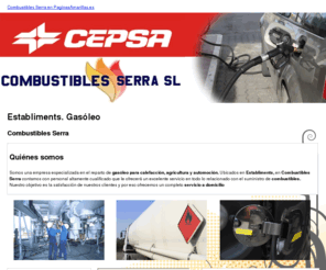 combustiblesserra.es: Gasóleo. Establiments. Combustibles Serra
Somos expertos en distribución de gasóleo para calefacción, agrícola y automoción.  Llámenos. Tlf. 971 768 556.