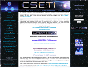 cseti.org: Center for the Study of Extraterrestrial Intelligence (CSETI) Home Page
CSETI is The Center for the Study of Extraterrestrial Intelligence, the only worldwide organization dedicated to establishing peaceful and sustainable relations with extraterrestrial life forms.