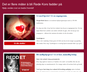 donere.org: Røde Kors Fadder | Flere måter å bli Røde Kors Fadder på
Før du blir Røde Kors Fadder bør du undersøke hva slags Røde Kors Fadder du ønsker å være.