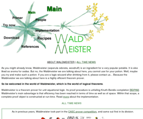 waldmeister.org: Waldmeister - Theorem Prover
The Waldmeister (woodruff) we are talking about here is a highly efficient theorem prover. You might also find some recipes for woodruff, but mainly for the Waldmeister theorem prover.