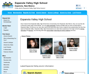 espanolavalleyhighschool.com: Espanola Valley High School
Espanola Valley High School is a high school website for Espanola Valley alumni. Espanola Valley High provides school news, reunion and graduation information, alumni listings and more for former students and faculty of Espanola Valley  in Espanola, New Mexico