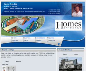 homesinberkscounty.com: Carol Reider, Berks County Realtor, Berks County PA Homes Properties | Buy & Sell Real Estate in Oley, Boyertown, Fleetwood, Kutztown, Wyomissing, Temple, Exeter, Albany, Colebrookdale
This site provides real estate listings, real estate homes for sale, tips on buying & selling a home in Oley, Boyertown, Fleetwood, Kutztown, Wyomissing, Temple, Exeter, Albany, Colebrookdale