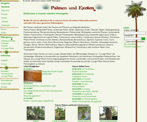 palmen-exoten.de: Palmen und andere winterharte Exoten Willkommen unserem virtuellen Palmengarten
Palmen und andere winterharte Exoten Willkommen in unserem virtuellen Palmengarten