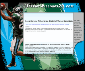 jeremywilliams20.com: JeremyWilliams20.com
The Tulane Official Athletic Site presents JeremyWilliams20.com, the home of Jeremy Williams on the web, partner of CBS College Sports Networks, Inc. The most comprehensive coverage of Tulane Athletics and Jeremy Williams on the web.