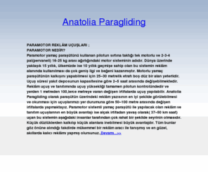 yamacparasututurkiye.com: Paraşüt Eğitimi - Hava Oyunları - Uçuş Turları - Yamaç Paraşütü Kursları - Reklam uçuşları -Havadan Şirket Reklamları - Paramotor Reklamları
Uçuş Eğitimi Yamaç Paraşütü eğitim Merkezi...Anatolia Paragliding uçuş okulu...