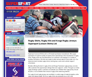 supersport.co.uk: Rugby Shirts, Rugby Kits and Kooga Rugby Jerseys, UK - Supersport
UK based manufacturers and suppliers of high quality rugby shirts, kit and schoolwear.  Also offers hockey kits, training tops and custom made rugby strips.