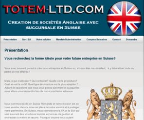 totem-ltd.com: Présentation
Création et mise en route de votre société anonyme de droit Britannique avec succursale en Suisse.

100'000 actions entièrement libérées.

1 personne inscrite au registre du commerce