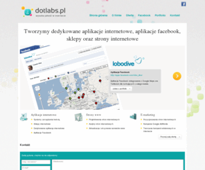 dotlabs.pl: Dotlabs.pl wysoka jakość w internecie
Dotlabs.pl – agencja interaktywna dla której nie ma rzeczy niemożliwych.