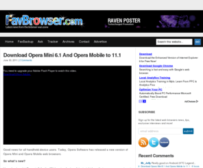 favbrowser.com: Web Browsers News and Reviews
Web Browsers News and Reviews About Your Favorite Web Browser. Internet Explorer (IE), Firefox, Safari, Opera, Chrome, Opera Mini and more.