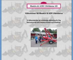 maskin-utbildarna.com: Välkommen till Maskin & ADR Utbildarna
