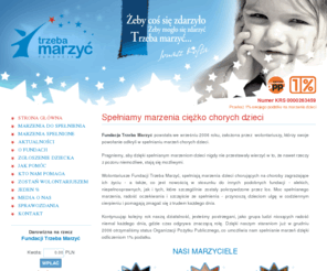trzebamarzyc.org: TRZEBA MARZYĆ - Fundacja pożytku publicznego
TRZEBA MARZYĆ - Strona Główna