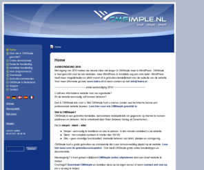 cmsimple.nl: CMSimple.NL - Content Management Systeem - Home
CMSimple is a simple content management system for smart maintainance of small commercial or private sites. It is simple - small - smart! It is Free Software licensed under AGPL