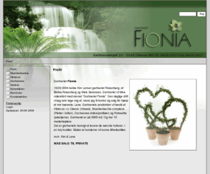 fionia.net: Gartneriet Fionia - Profil
Gartneriet Fionia - made by www.floragraia.dk