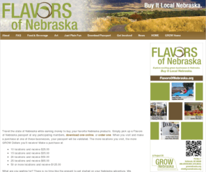 nebraskaflavors.org: Flavors of Nebraska - Visit Nebraska Treasures
We invite you to explore the multitude of flavors offered by these green, sustainable businesses. You’ll find wines, salsas, and barbecue sauces for your tongue, museums and art galleries for your eyes, and the people whose warm welcome will soothe your soul. It’s all waiting for you to explore at your leisure. Come sample the Flavors of Nebraska.