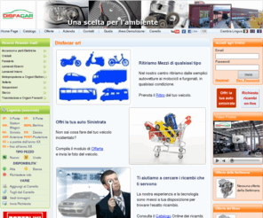 autodemolizionepistoia.com: DISFACAR srl - Autodemolizione rottamazione veicoli ricambi usati ricambi auto ricambi moto autoricambi Firenze Scandicci
DISFACAR srl, dal 1982 si occupa di demolizioni auto.  Nel nostro centro ritiriamo dalle semplici autovetture ai motocicli e furgonati, in qualsiasi condizione.