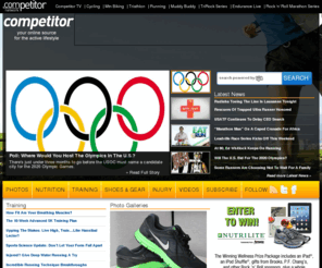 competitor.com: Competitor Running is the leading source for news, training and information in the world of Running and Marathons
Competitor Running is the leading source for news, information, training tips, running shoe and gear reviews for the world of Running and Runners. We