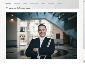 danilomezzadri.com: Welcome to the website of Brazilian Flutist Danilo Mezzadri
Associate flute professor at Southern Miss. Principal flute at Gulf Coast and Tupelo Symphony. Faculty at festivals in Brazil and USA.