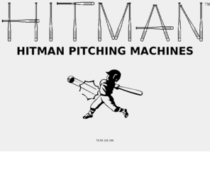 hitmanpitchingmachines.com: Hitman Pitching Machines
Hitman Baseball And Softball Pitching Machines