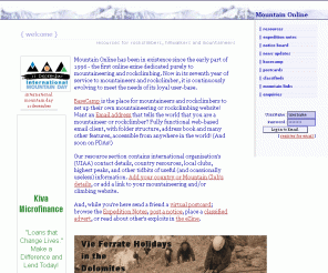 mountaineers.net: Mountain Online : welcome - resources for rockclimbers, hillwalkers and mountaineers
Mountain Inn - resources for mountaineers, hillwalkers and rock climbers. free eMail, base camp (web site), classifieds and comprehensive directory