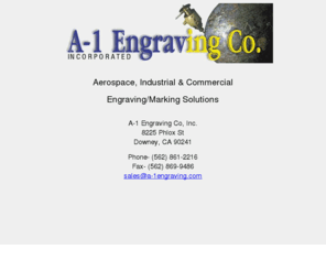 a1-engraving.com: A1 Engraving Co
A1 Engraving: Our highly qualified and experienced staff is ready to serve you. A-1 Engraving is your complete source for engraving and all related fabrication needs from plastic to metals, aluminum to stainless steel. We have state of the art computer driven equipment that can quickLy and efficiently meet all of your difficult requirements. Our inventory of equipment allows us the flexibility to work with you on just a small part of your production needs while giving us the muscle necessary to handle all of it, should that be necessary. We pride ourserves in providing quality performance, quick turnaround and we do consistently with the same reliable results time after time with no compromise in quality. When you need a reliable, affordable quality conscious engraving company, call us at A-1 Engraving Co. Inc.