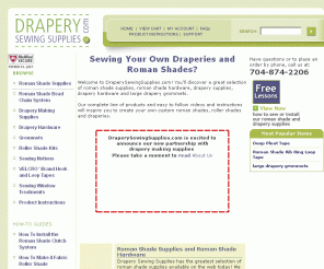 draperysewingsupplies.com: Drapery Hardware - Roman Shade Supplies - Drapery Making Supplies - Sewing Supplies
Discover drapery making supplies, roman shade supplies, roman shade hardware and drapery hardware. Sew your own window treatments with all the sewing supplies you need - from drapery rods to roman shade tapes with rings, you'll find it here.