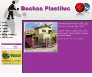 bochaplastiluc.com.br: Bochas plastiluc
Fábricação de Bochas esportivas oficiais e infantis