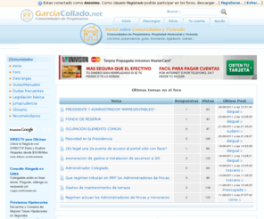 garciacollado.net: GarcíaCollado.net Propiedad Horizontal | Comunidades de Propietarios y Vivienda
Portal sobre Propiedad Horizontal, Comunidades de Propietarios y Vivienda con Foros, Jurisprudencia, guías, formularios, legislación, noticias. También Informática y Tecnología.