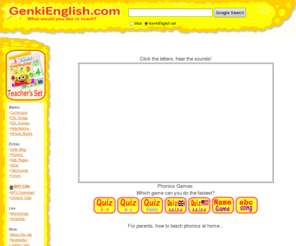 genkiphonics.com: Phonics
Phonics! Learn the sounds of English by listening to the phonics and playing the phonics games on this page