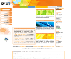 izf.net: IZF: Actualité économique, monétaire, financière, politique et commerciale 
	sur l'Afrique (zone franc CFA)
informations générales sur les pays de la Zone Franc CFA et sur le fonctionnement de la CEMAC et de l'UEMOA, textes juridiques et fiscaux, procédures, tarifs, règlements douaniers