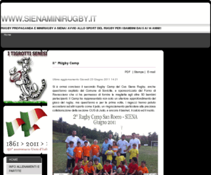 sienaminirugby.it: I TIGROTTI SENESI
RUGBY PROPAGANDA E MINIRUGBY A SIENA! AVVIO ALLO SPORT DEL RUGBY PER I BAMBINI DAI 5 AI 14 ANNI!!