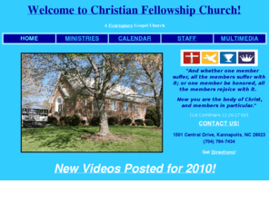 cfckannapolis.org: Christian Fellowship Church, Kannapolis, NC
Christian Fellowship Church, pastored by Reverend Tim Newton, is a Foursquare ministry in Kannapolis, North Carolina. 