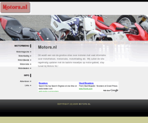 motors.nl: Motors.nl de site voor Motoren en Motorfietsen
Welkom bij Motors NL met informatie over motoren en motorfietsen, een database vol met type motoren en tips voor motorkleding en accesoires.