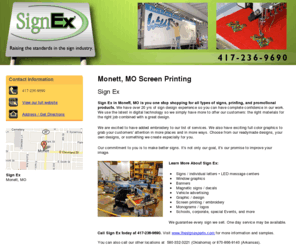 signexmo.com: Screen Printing Monett, MO - Sign Ex 417-236-9690
Sign Ex in Monett, MO is you one stop shopping for all types of signs, printing, and promotional products. Call us at 417-236-9690.