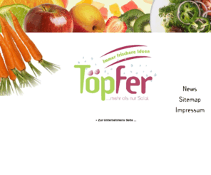 toepfer-salate.de: Töpfer GmbH, ... mehr als nur Salat
Die Töpfer GmbH putzt, wäscht und verarbeitet Obst, Gemüse und Salat