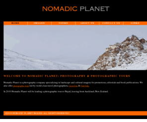 nomadicplanetexpeditions.com: Nomadic Planet Photographic Tours & Images
Nomadic Planet Images & Tours: Photographic tours to Bhutan, India, Mustang, Nepal & Tibet led by world class photographers Giora Dan & Paul Daly.