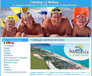 campinglamedusa.it: Camping Marche – Sirolo – Conero – Ancona - Campeggi Marche – Camping la Medusa
Campeggio al mare nella Riviera del Conero, a Porto Recanati con animazione, piscina, sport, bungalow con aria condizionata, mobilhome, ideale per le vostre vacanze al mare.