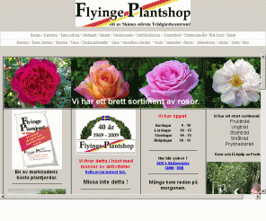 flyingeplantshop.se: Flyinge Plantshop
Gardencentret med Kunskap - Kvalitet - Service 