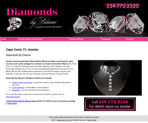 jewelryanddiamondscapecoral.com: Jewelry Cape Coral, FL ( Florida ) - Diamonds By Dianne
Diamonds By Dianne is your Cape Coral, FL resource for  all your jewelry sales and repair needs. Custom designs, appraisals and more. 239-772-2320.