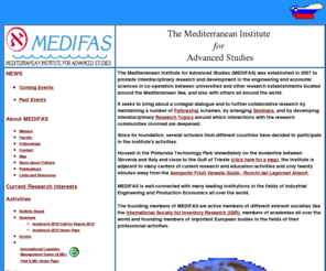 medifas.net: The Mediterranean Institute for Advanced Studies Homepage
Visiting Research Fellowships and Andrew Vazsonyi Fellowships and current research themes