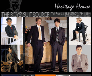 boyssuits.com: Boys Suits | Dress Shirts | Boys Blazers
The boys suits source, Heritage House, offering a complete selection of the finest names in boys suits, boys dress shirts, boys blazers, boys ties, boys belts.