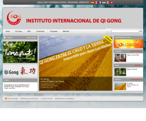 iiqg.com: Qi Gong instituo internacional de qigong primera escuela
occidental de formación al Qi Gong International Chi Kung
Institute
El Instituto Internacional de Qi Gong propone formaciones profesionales:profesorado de Qi Gong (3 años) o Monitor de Qi Gong terapéutico (2 años). Primera escuela occidental de formación al Qi Gong.