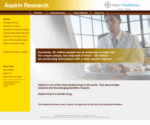 aspirinresearch.com: Aspirin Research – The latest known and emerging benefits of aspirin
This site provides guidance for discussing an aspirin regimen with patients, along with research into the known and emerging benefits of aspirin.