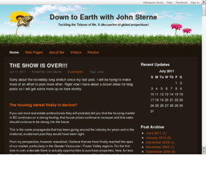 johnsterne.com: JohnSterne.com
Down to Earth with John Sterne. Web blog service. Helpful to novice real estate investors and a forum for syndication and conglomeration of effort and investment capital.