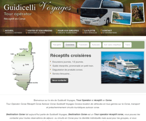 location-limousine.com: Autocars Corse Tour Operator Réceptif Agence de voyages en Corse
Tour Operator Corse Réceptif Corse Autocar Corse Guidicelli Voyages Corsica location de vehicules en tous genres sur la Corse, transport et préacheminement circuits touristiques autocar corse